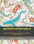 Large Print Dot-to-Dot Book of Ocean Life: Beach Life Vacation Scenes Ocean Animals, Summer Landscapes Tropical - 圖片 1