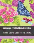 100 Large Print Dot to Dot Puzzles: Jumbo Dot-to-Dot Book Fo Adults - 圖片 1