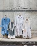 Wayward Threads: Techniques and Ideas for Upcycling Unloved or Discarded Garments - 圖片 1