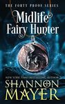 Midlife Fairy Hunter: A Paranormal Women's Fiction Novel - 圖片 1