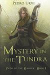 Mystery in the Tundra: (Path of the Ranger Book 3) - 圖片 1