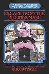 Escape From The Billings Mall: A Select Your Own Timeline Adventure - 圖片 1