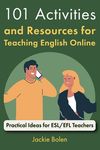 101 Activities and Resources for Teaching English Online: Practical Ideas for ESL/EFL Teachers - 圖片 1