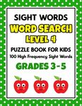 SIGHT WORDS Word Search Puzzle Book For Kids - LEVEL 4: 100 High Frequency Sight Words Reading Practice Workbook Grades 3rd - 5th, Ages 8 - 10 Years - 圖片 1