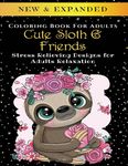 Cute Sloth And Friends - Adult Coloring Book: Stress Relieving Designs for Adults Relaxation - 圖片 1