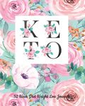 52 Week Keto Diet Weight Loss Journal: Your Meals Weekly Diary Meal and Exercise Fitness Diet Weight Loss Journal Grocery Keto List Track And Plan Log - 圖片 1