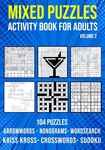 Mixed Puzzle Activity Book for Adults Volume 2: Arrowwords, Crossword, Kriss Kross, Word Search, Sudoku & Nonogram Variety Puzzlebook (UK Version) - 圖片 1