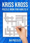 Kriss Kross Puzzle Book for Adults Volume II: Criss Cross Crossword Activity Book 84 Puzzles (UK Version) - 圖片 1