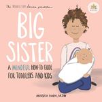 Big Sister: a mindful how-to guide for toddlers and kids - 圖片 1