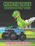 Monster Truck, Dinosaurs, and Dump Trucks Coloring Book for Kids Ages 4-8: Cute and Fun Monster Truck, Dinosaur and Dump Truck Color - 圖片 1