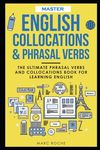Master English Collocations & Phrasal Verbs: The Ultimate Phrasal Verbs and Collocations Book for Learning English - 圖片 2