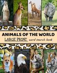 Animals Of The World Large Print Word Search Book: Large Print Word Search Puzzle Books For Adults, Animal Word Search - 圖片 1