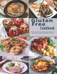 Gluten Free Cookbook: Includes Gluten-free Satisfying Meal Plan and 100+ Easy, Healthy and Delicious Recipes - 圖片 1