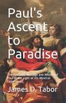Paul's Ascent to Paradise: The Apostolic Message and Mission of Paul in the Light of His Mystical Experiences - 圖片 1