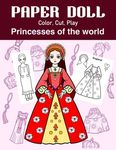 Paper Doll Color, Cut, Play Princesses of the world: Coloring book for kids - Princess paper dolls - 圖片 1