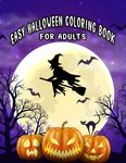Easy Halloween Coloring Books For Adults: Beautiful Feature illustrations, Ghost, Pumpkin, Haunted Houses, Witches and More (8.5" x 11"), 100 Pages, ( - 圖片 1