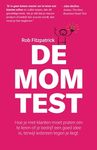 De Mom Test: Hoe je met klanten moet praten om te leren of je bedrijf een goed idee is, terwijl iedereen tegen je liegt. - 圖片 1