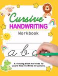 Cursive Handwriting Workbook: Cursive For Beginners Workbook - Learn To Write Cursive For Kids - 圖片 1
