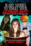 Scary Stories To Tingle Your Lesbian Butt: Seven Tales Of Ladybuck On Ladybuck Terror - 圖片 1