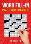 Word Fill-In Puzzle Books for Adults: 90 Word Fill It In / Fillin Puzzles - 圖片 1