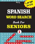Large Print SPANISH WORD SEARCH Book For SENIORS; VOL.1 - 圖片 1