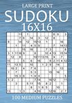 Large Print Sudoku 16x16 - 100 Medium Puzzles: Hexadoku Puzzle Book for Adults - Sudoku Variant Game - 圖片 1