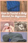 How to Crochet a Baby Blanket for Beginners: Simple Baby Blanket Crochet Patterns And Tutorials - 圖片 1