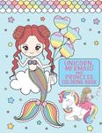 Unicorn, Mermaid and Princess Coloring Book: For Girls Ages 4-8 - 圖片 1