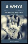 5 Whys: The Effective Root Cause Analysis - 圖片 1