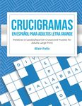 Crucigramas en Espanol Para Adultos: Letra Grande: Palabras Cruzadas/Spanish Crossword Puzzles for Adults Large Print - 圖片 1