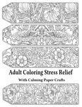 Adult Coloring Stress Relief with Calming Paper Crafts: Adult Coloring Stress Relief #1 - 圖片 1