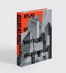 Atlas of Brutalist Architecture (2020 New Ed.) - 圖片 3
