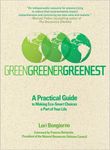 Green, Greener, Greenest: A Practical Guide to Making Eco-Smart Choices a Part of Your Life - 圖片 1