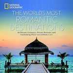 The World's Most Romantic Destinations: 50 Dreamy Getaways, Private Retreats, and Enchanting Places to Celebrate Love - 圖片 1