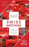 Swiss Watching: Inside the Land of Milk and Money - 圖片 1
