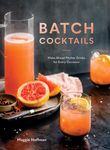 Batch Cocktails: Make-Ahead Pitcher Drinks for Every Occasion - 圖片 1