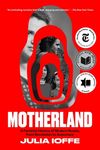 Motherland: A Feminist History of Modern Russia, from Revolution to Autocracy - 圖片 1