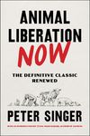 Animal Liberation Now: The Definitive Classic Renewed - 圖片 1