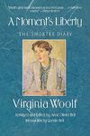 A Moment's Liberty: The Shorter Diary: The Virginia Woolf Library Authorized Edition - 圖片 1