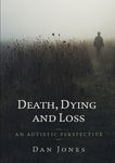 An Autistic Perspective: Death, Dying and Loss - 圖片 1
