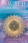 Sacred Vibrations: The Transformative Power of Crystalline Sound and Music - 圖片 1