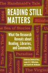 Reading Still Matters: What the Research Reveals about Reading, Libraries, and Community - 圖片 1
