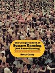 The Complete Book of Square Dancing: And Round Dancing - 圖片 1