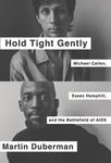 Hold Tight Gently: Michael Callen, Essex Hemphill, and the Battlefield of AIDS - 圖片 1