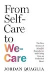 From Self-Care to We-Care: The New Science of Mindful Boundaries and Caring from an Undivided Heart - 圖片 1