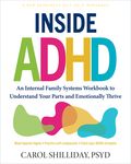 Inside ADHD: An Internal Family Systems Workbook to Understand Your Parts and Emotionally Thrive - 圖片 1