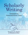Scholarly Writing: Techniques to Transcend Nurses' Notes - 圖片 1