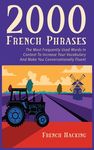 2000 French Phrases - The most frequently used words in context to increase your vocabulary and make you conversationally fluent - 圖片 1