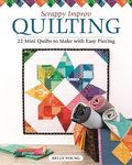 Scrappy Improv Quilting: 22 Mini Quilts to Make with Easy Piecing - 圖片 1