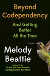 Beyond Codependency: And Getting Better All the Time - 圖片 1